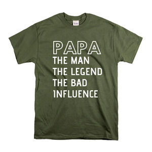 Papa T-Shirt Unisex The Man The Legend The Bad